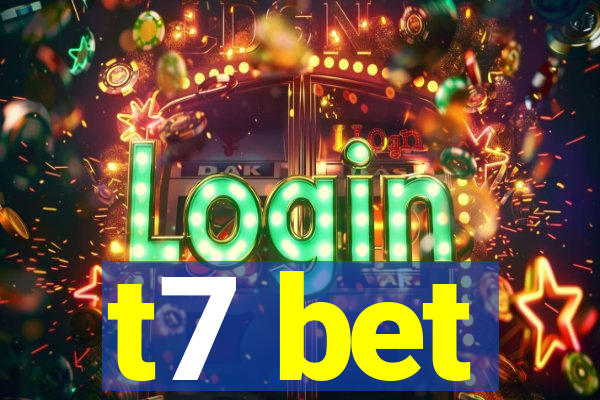 t7 bet